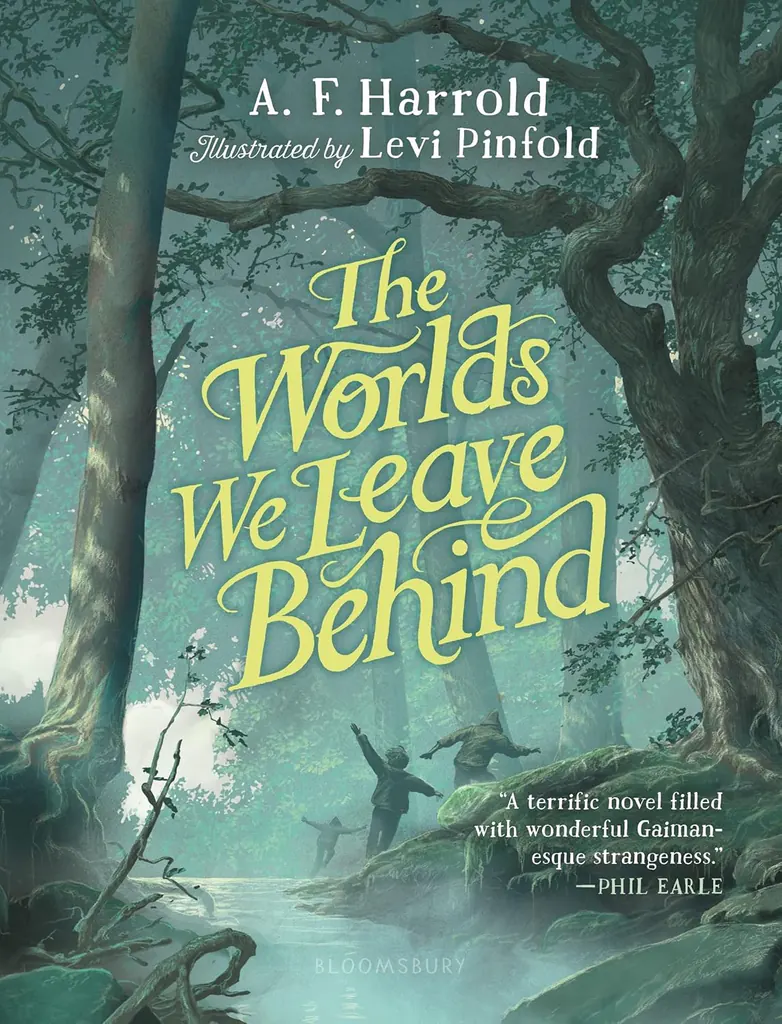 The Worlds We Leave Behind  by A. F. Harrold Illustrated by Levi Pinfold
