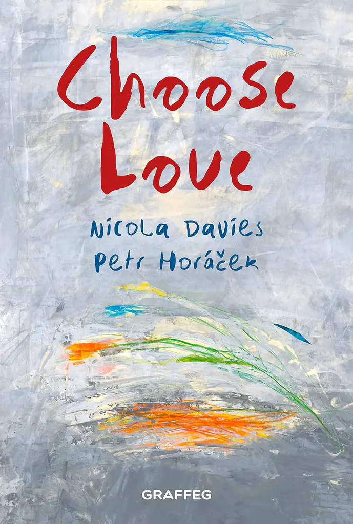 Choose Love Nicola Davies 著 · Petr Horáček 插画