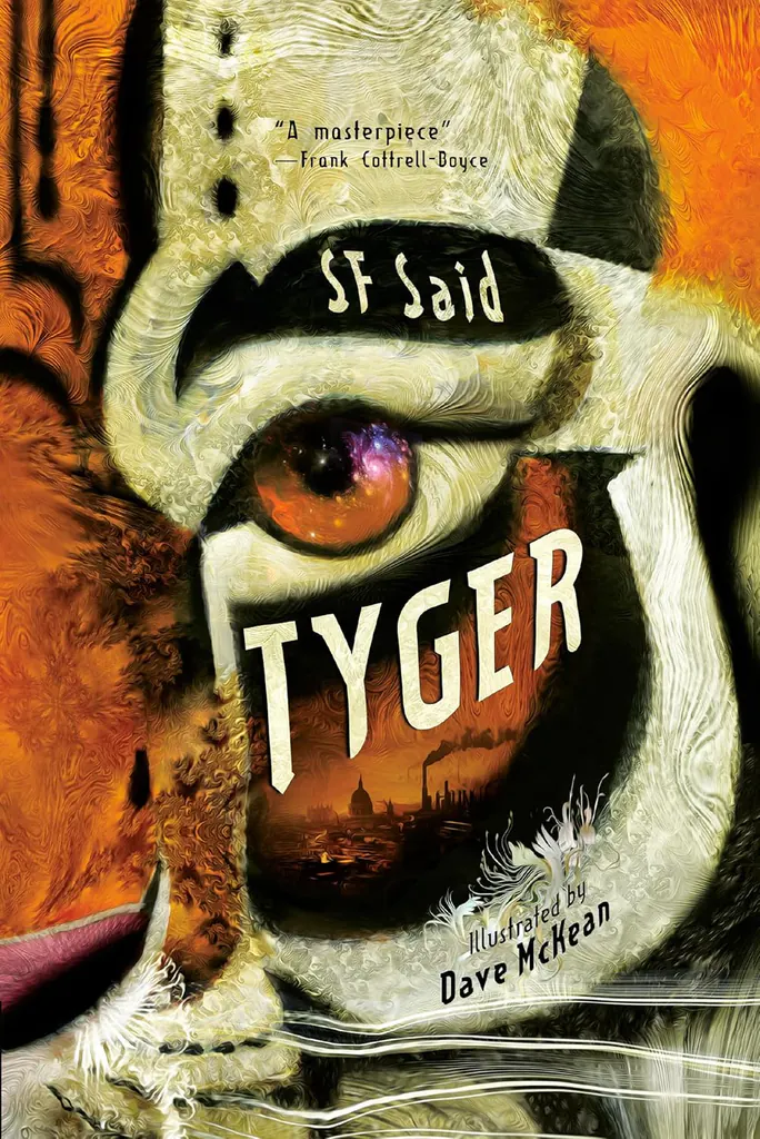 Tyger by S.F. Said · Illustrated by Dave McKean