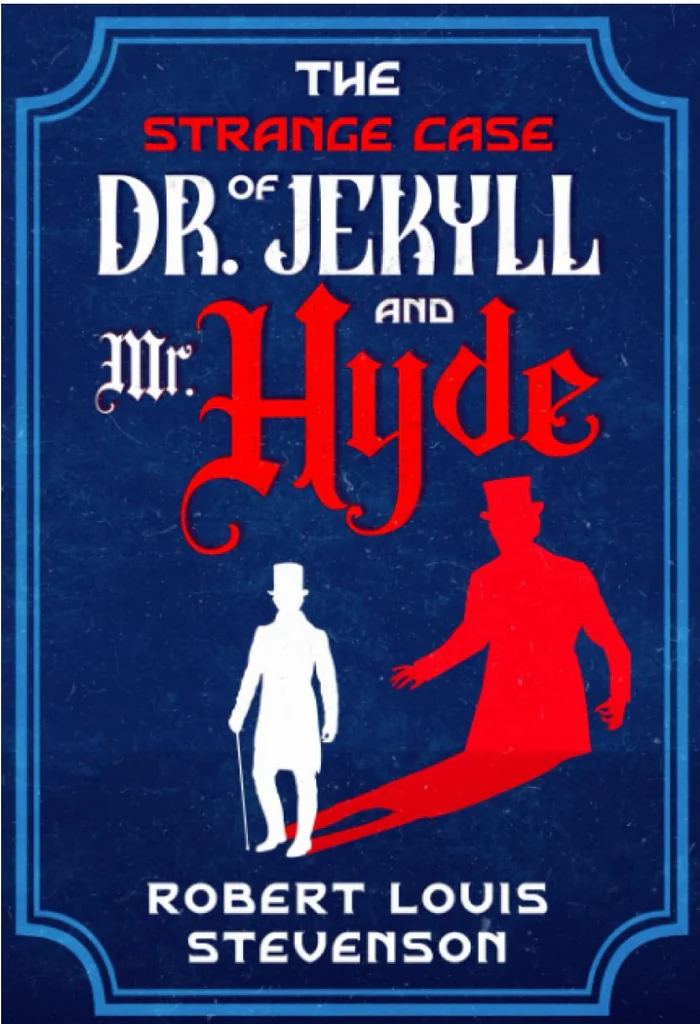 Strange Case of Dr Jekyll and Mr Hyde（《化身博士》）