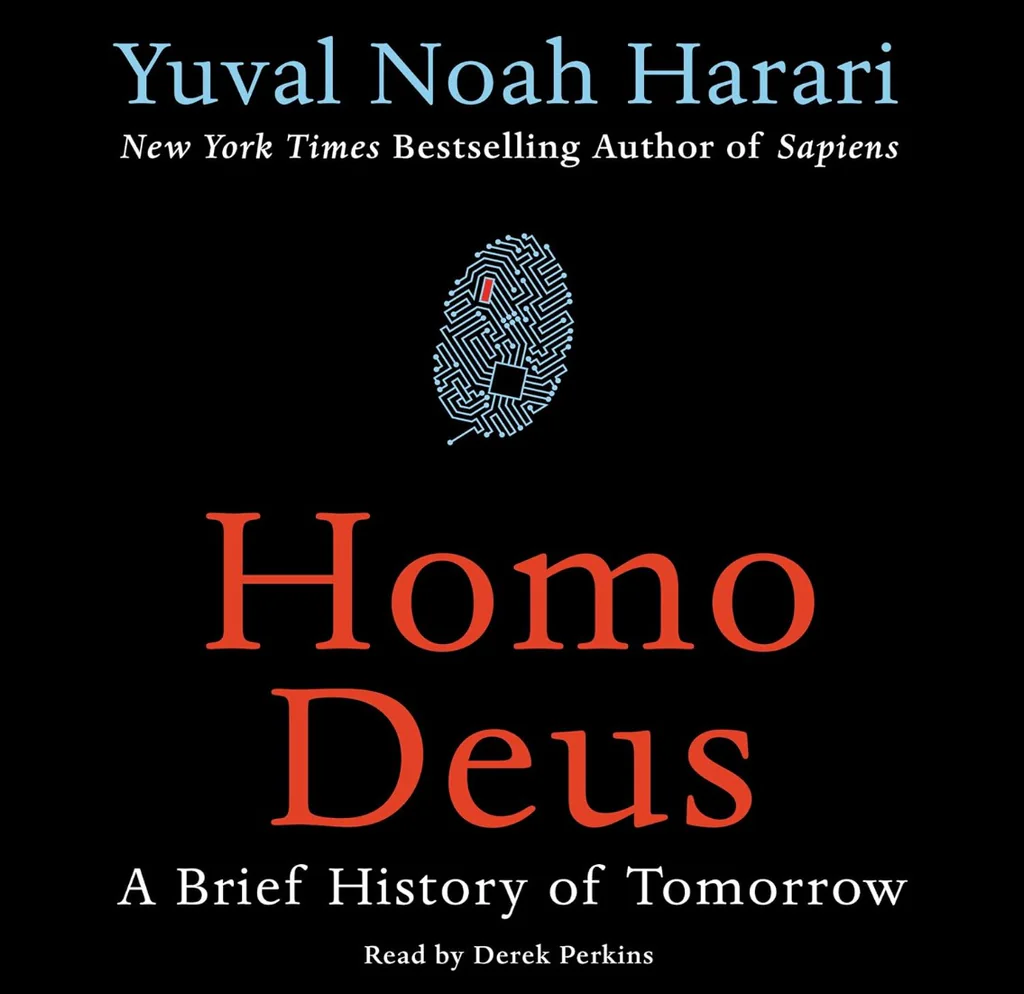 	Homo Deus: A Brief History of Tomorrow